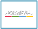 MANAGEMENT COMMUNICATION